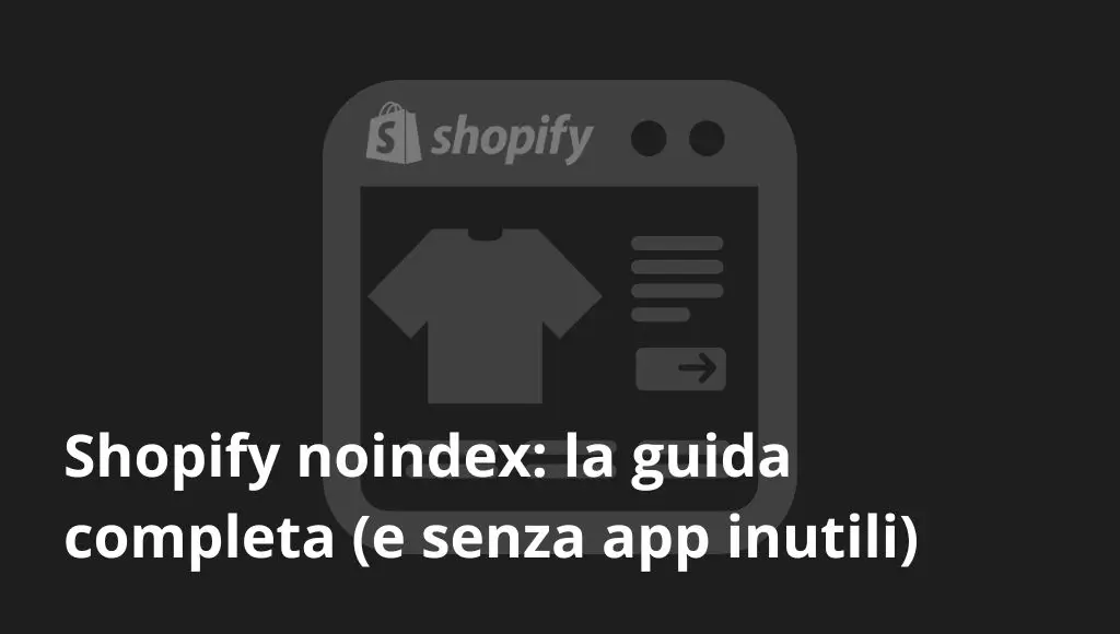 Gestire noindexing su Shopify senza app