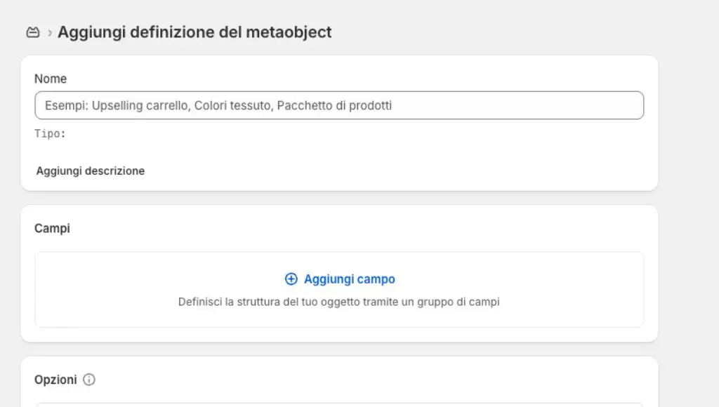 Schermata di esempio di come si presenta la configurazione di un metaobject su shopify